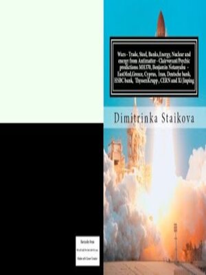 cover image of Wars--Trade, Steel, Banks,Energy, Nuclear and energy from Antimatter--Clairvoyant/Psychic predictions